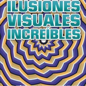 Ilusiones visuales increíbles