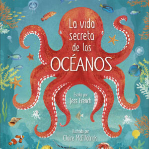 La vida secreta de los océanos