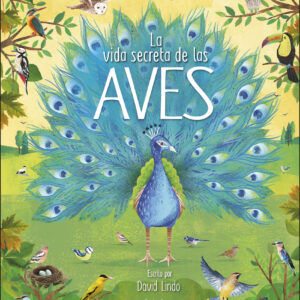 La vida secreta de las aves