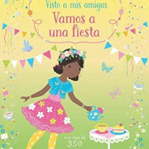 VAMOS A UNA FIESTA VISTO A MIS AMIGAS