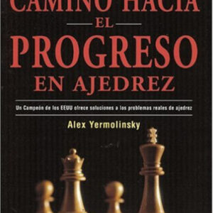 CAMINO HACIA PROGRESO AJEDREZ