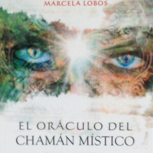 El oráculo del chaman místico