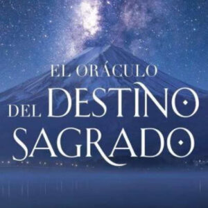 EL ORACULO DEL DESTINO SAGRADO