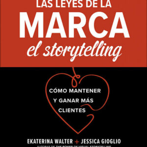 LAS LEYES DE LA MARCA EL STORYTELLING