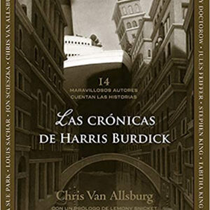 CRONICAS DE HARRIS BURDICK, LAS
