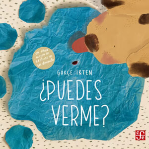 ¿PUEDES VERME?. UN LIBRO ACERCA DE SENTIRSE UN SER DIMINUTO