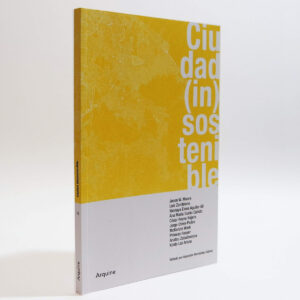 CIUDAD (IN)SOSTENIBLE