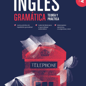 INGLES GRAMATICA TEORIA Y PRACTICA A1