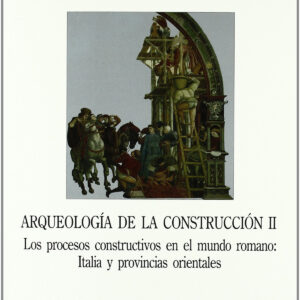 ARQUEOLOGÍA DE LA CONSTRUCCIÓN II