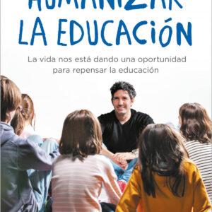 Humanizar la educación