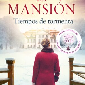 La mansión. Tiempos de tormenta
