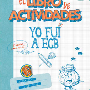 Yo fui a EGB. El libro de actividades