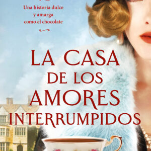 La casa de los amores interrumpidos