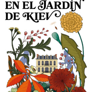 Nueve días en el jardín de Kiev
