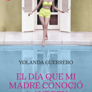 El día que mi madre conoció a Audrey