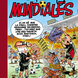 Especial Mundiales: Mundial 78 # Mundial 82 # El balón catastrófico # Mundial 82-Bis # Mundial 94 (Súper Humor Mortadelo 9)