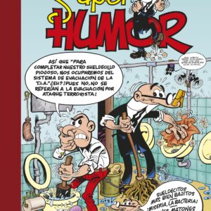 Sueldecitos más bien bajitos # ¡Miseria, la bacteria! # Drones matones (Súper Humor Mortadelo 62)