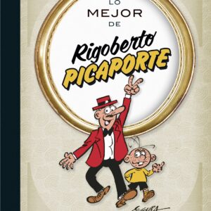 Lo mejor de Rigoberto Picaporte (Lo mejor de...)