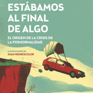 Ya estábamos al final de algo