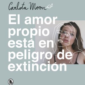 El amor propio está en peligro de extinción