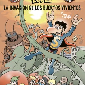 La invasión de los huertos vivientes (Magos del Humor Superlópez 206)
