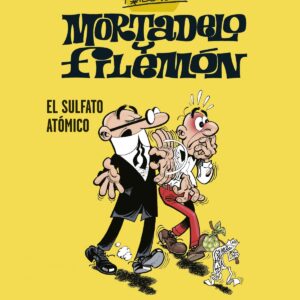 Mortadelo y Filemón. El sulfato atómico (Esenciales Ibáñez 1)