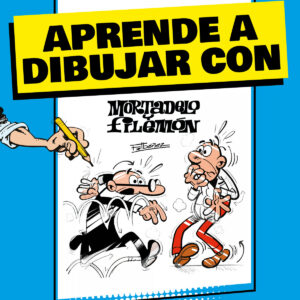 Aprende a dibujar con Mortadelo y Filemón (Mortadelo y Filemón. Actividades)