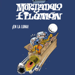 ¡En la luna! (Esenciales Ibáñez)