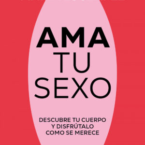 Ama tu sexo
