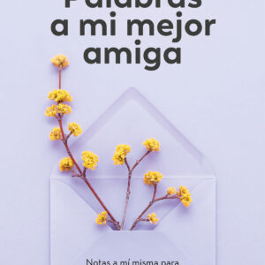PALABRAS A MI MEJOR AMIGA