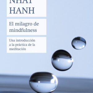 El milagro de mindfulness