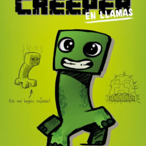 DIARIO DE UN CREEPER EN LLAMAS