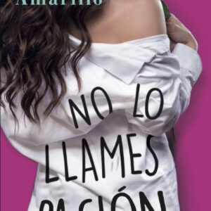 NO LO LLAMES PASIÓN