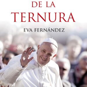 EL PAPA DE LA TERNURA