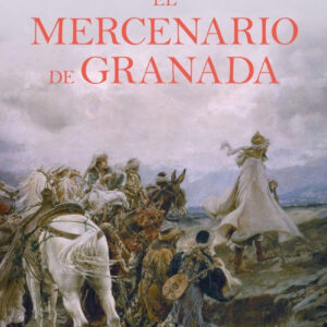EL MERCENARIO DE GRANADA