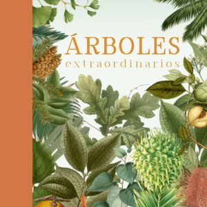 ÁRBOLES EXTRAORDINARIOS