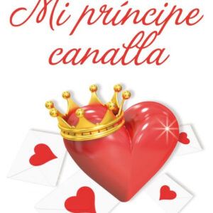 MI PRÍNCIPE CANALLA