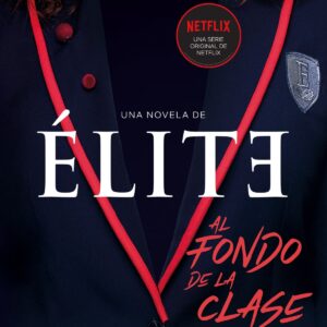 ÉLITE:AL FONDO DE LA CLASE