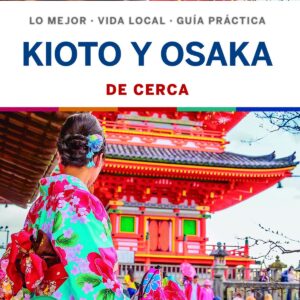 Kioto y Osaka De cerca 1