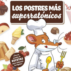 LOS POSTRES MAS SUPERRATÓNICOS
