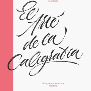 EL ARTE DE LA CALIGRAFÍA