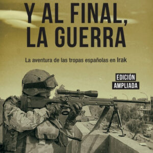 Y AL FINAL, LA GUERRA
