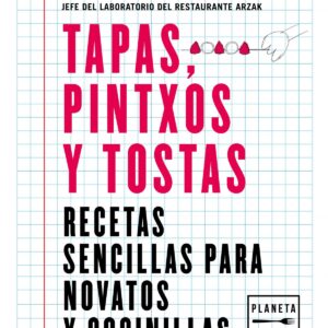 Tapas, pintxos y tostas