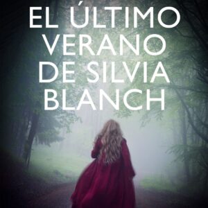 El último verano de Silvia Blanch