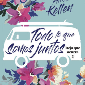 Todo lo que somos juntos