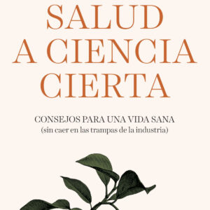 Salud a ciencia cierta