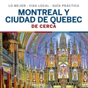 Montreal y ciudad de Quebec De cerca 1