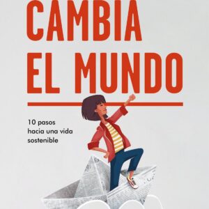 Cambia el mundo