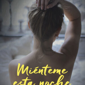 Miénteme esta noche