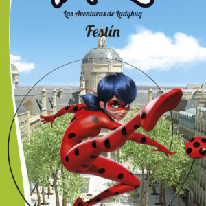 Miraculous. Las aventuras de Ladybug. Festín